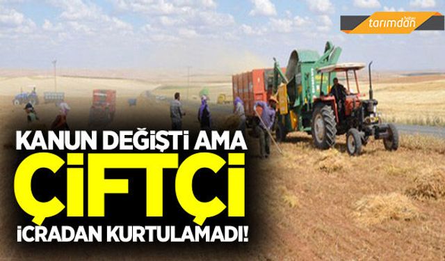 Çiftçi arazi koruma bedelini ödeyemediği için icraya verildi!