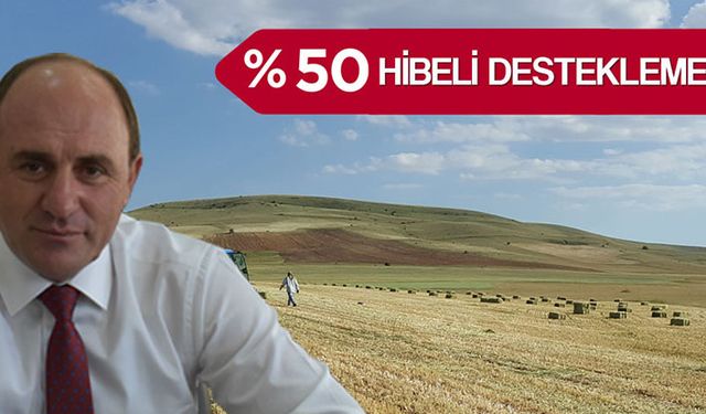 Tarım ve Orman İl Müdüründen yüzde 50 hibeli destekten yararlanın çağrısı