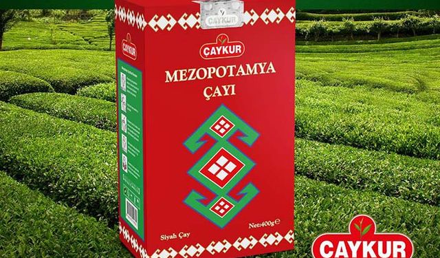 ÇAYKUR'dan kaçak çaya karşı Mezopotamya çayı