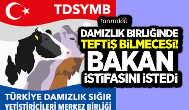Damızlık Birliğinde teftiş bilmecesi! 