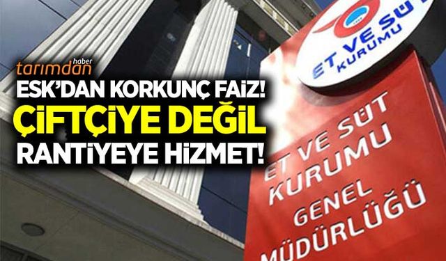Et ve Süt Kurumu çiftçiye değil rantiye hizmet ediyor! 