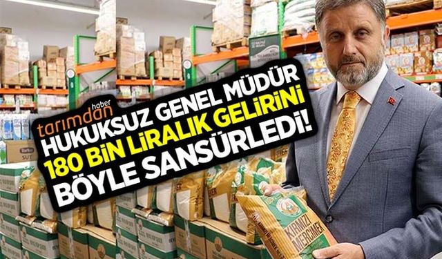 Tarım Kredi'de hukuksuz Genel Müdür 180 bin liralık aylık gelirini böyle sansürledi!