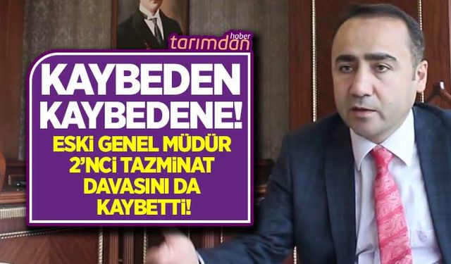 TİGEM eski Genel Müdürü ikinci tazminat davasını da kaybetti!