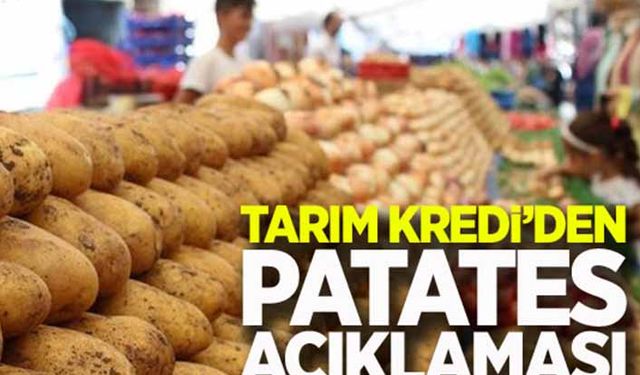 Tarım Kredi’den patates açıklaması
