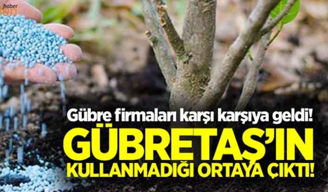 Gübre firmaları karşı karşıya geldi!