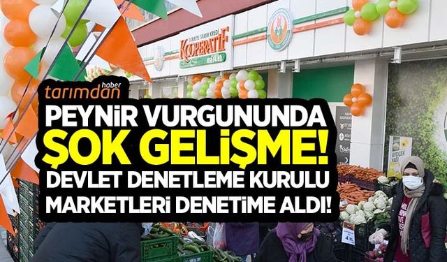 Tarım Kredi Marketlerde peynir vurgununda şok gelişme! Devlet Denetleme Kurulu harekete geçti!