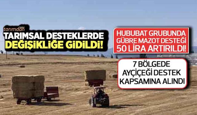 Tarımsal desteklerde değişikliğe gidildi! 5 üründe gübre mazot desteği 92 liraya çıkarıldı!