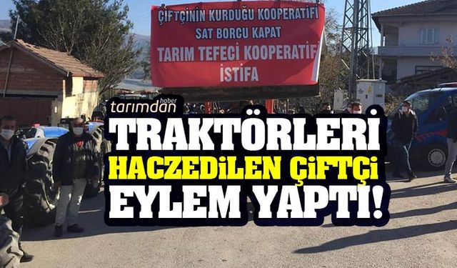 Traktörleri haczedilen çiftçiler eylem yaptı: Tarım Tefeci Kooperatif istifa!