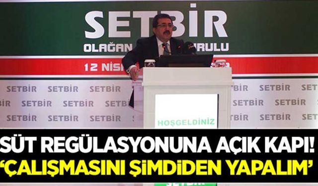 Müsteşar yardımcısından süt regülâsyonuna açık kapı!