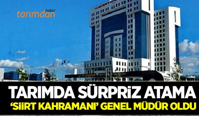 Tarım ve Orman Bakanlığında sürpriz atama!