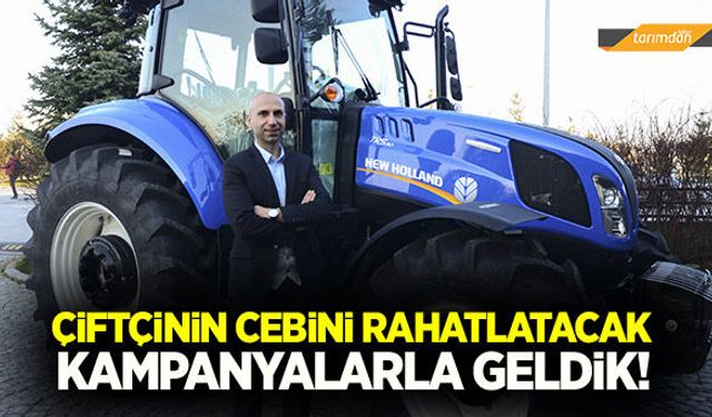 Çiftçinin cebini rahatlatacak kampanyalarla geldik!