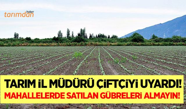 Çiftçiye, kimyevi gübre uyarısı