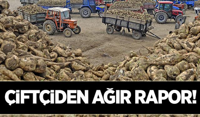 Çiftçiden ağır rapor!