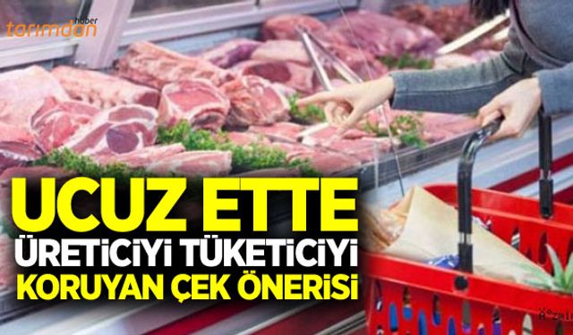 Ucuz ete çözüm önerisi!