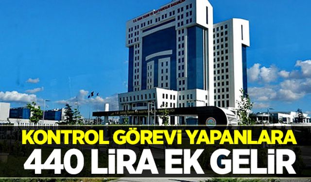 Tarım Bakanlığında ‘kontrol görevi yapan’ memura 440 lira ek gelir!