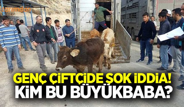 Genç çiftçideki yolsuzlukta kim bu Büyükbaba?