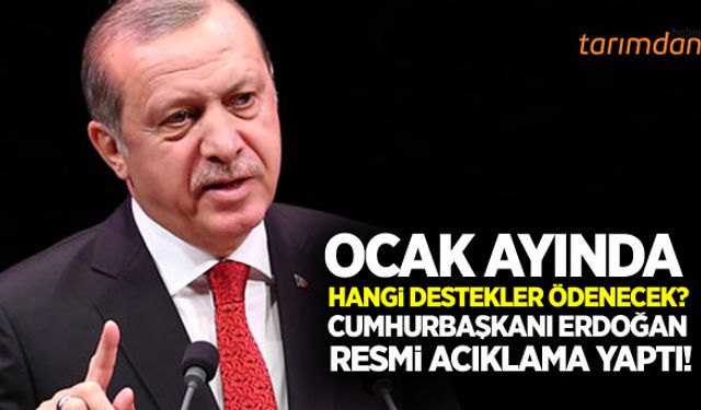 Tarımsal desteklerde resmi açıklama!