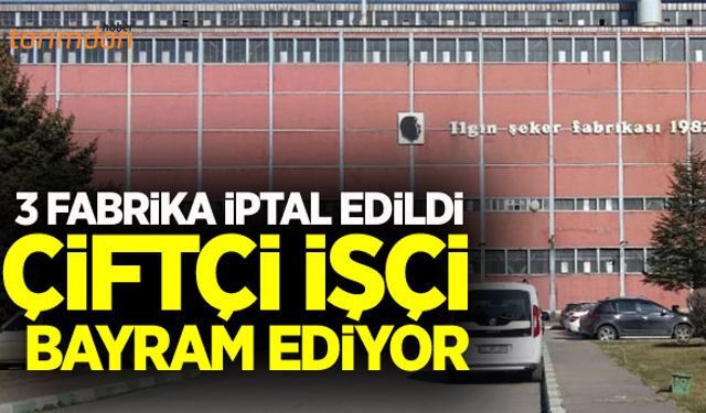 Ilgın, Burdur ve Yozgat şeker fabrikalarının özelleştirme ihaleleri iptal edildi