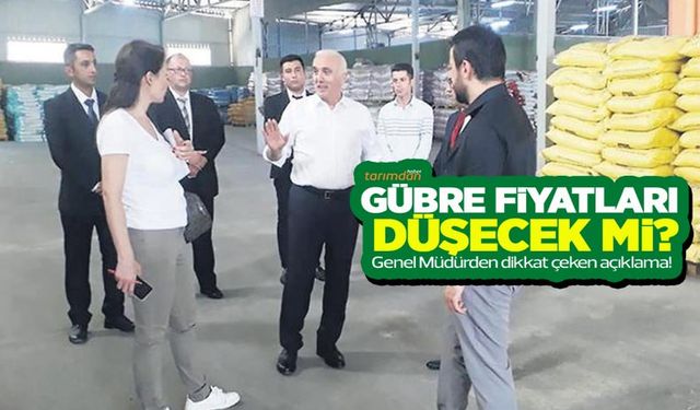Gübre fiyatları sonbaharda düşecek mi? Tarım Kredi Genel Müdüründen dikkat çeken açıklama!
