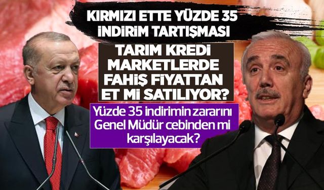 Tarım Kredi Marketler ette yüzde 35 indirimi nasıl yapacak? Fahiş fiyattan mı satılıyordu? Yoksa zararına mı satılacak?