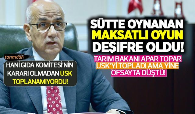 Ulusal Süt Konseyi apar topar toplandı süt fiyatları 1 lira arttı! Tarım Bakanı Kirişçi'nin süt planı deşifre oldu!