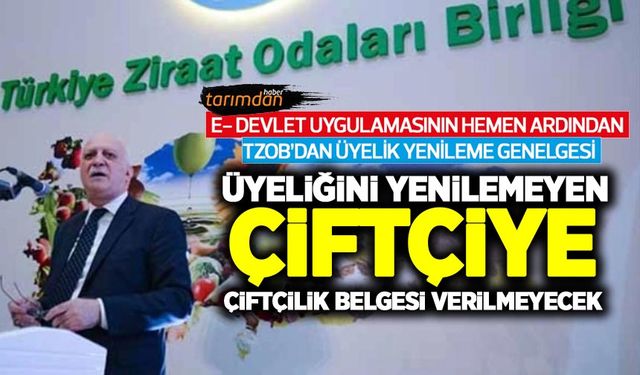 TZOB'dan üyelik yenileme genelgesi! Üyeliğini yılda bir yenilemeyen çiftçiye çiftçilik belgesi verilmeyecek!