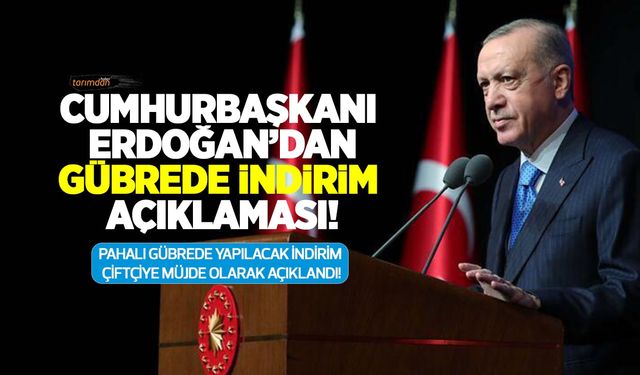 Cumhurbaşkanı Erdoğan açıkladı: Tarım Kredi gübre fiyatlarında yüzde 13 indirim yapacak!