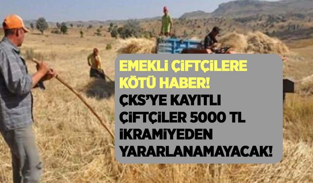 Emekli çiftçiler 5000 TL ikramiyeden yararlanabilecek mi? Emeklilere ikramiye ne zaman ödenecek?