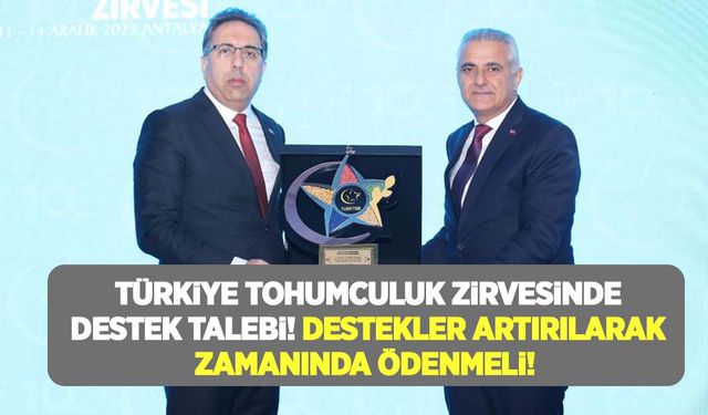 TÜRKTOB Başkanı Güler: Tohumculuk destekleri artırılarak zamanında ödenmeli!