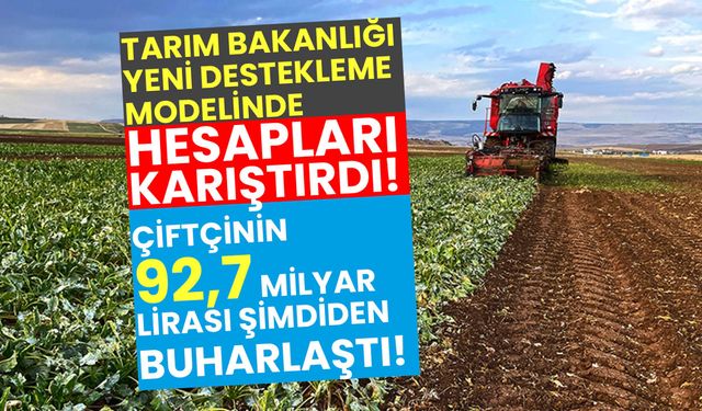 Tarımda yeni destekleme modeli uygulanmadan çöktü!