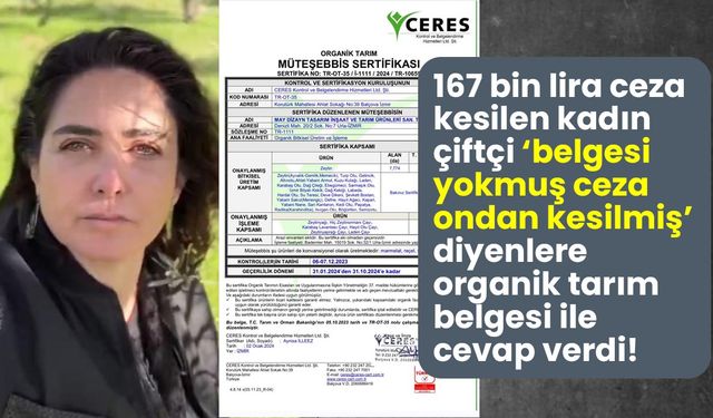 Tarım Bakanlığının 167 bin lira ceza kestiği kadın çiftçi organik tarım belgesini yayınladı!