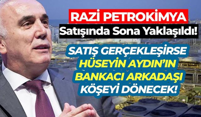 Gübretaş'ın Razi Petrokimya satışında sona yaklaşıldı! Ağustos sonunda devir olabilir!
