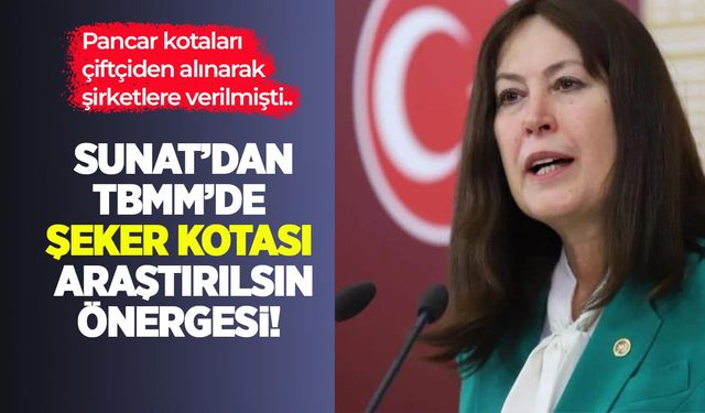 Pancar kotaları çiftçiden alınarak şirketlere verilmişti: Sunat’dan TBMM’de şeker kotası araştırılsın önergesi!