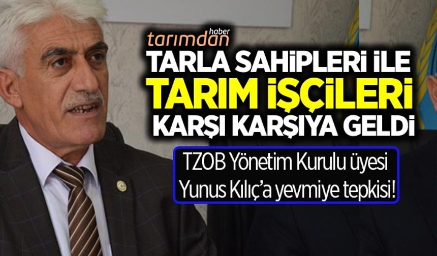 Malatya'da TZOB yönetim kurulu üyesine yevmiye tepkisi!