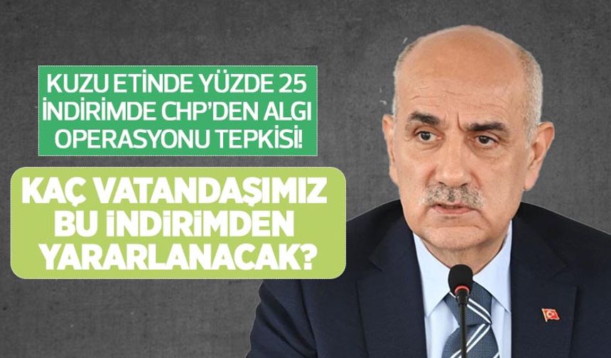 Tarım Bakanı Kirişçi'ye CHP'den ucuz ette algı operasyonu tepkisi! Kaç vatandaşımız bu indirimden yararlanacak?