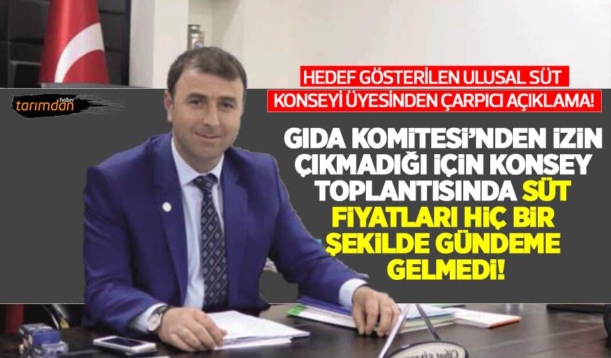 Ulusal Süt Konseyi üyesinden çarpıcı açıklama! Gıda Komitesi'nden izin çıkmadığı için süt fiyatları görüşülmedi!