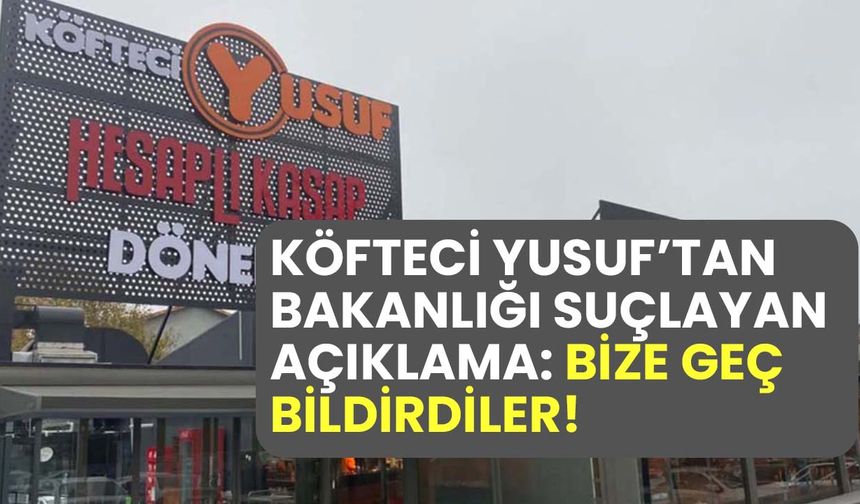 Köfteci Yusuf’tan Tarım Bakanlığını suçlayan açıklama!