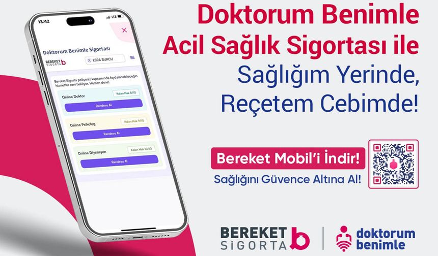 Bereket Sigorta’dan sektörde bir ilk! Mobil üzerinden uzaktan sağlık hizmeti alınabilecek!