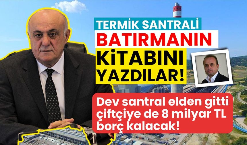 Termik santralin çöküş hikayesi: Konya Şeker bedavaya verecek, üstüne 8 milyar daha borçlanacak!