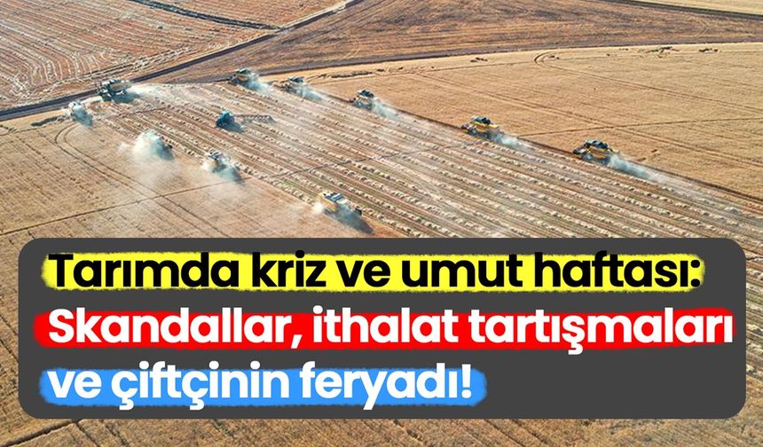 Şap skandalından ithalat oyunlarına: Eylül’de tarım gündemine damga vuran gelişmeler