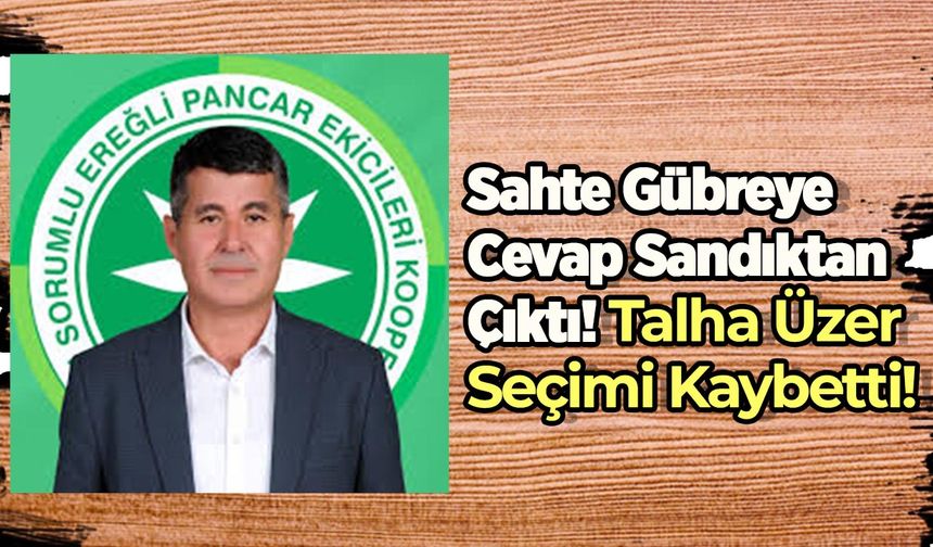 Sahte Gübre Skandalının Faturası Kesildi: Ereğli Pancar Kooperatifi'nde Talha Üzer Dönemi Bitti!