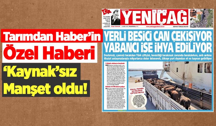Tarımdan Haber’in özel haberi kaynak gösterilmeden kullanıldı