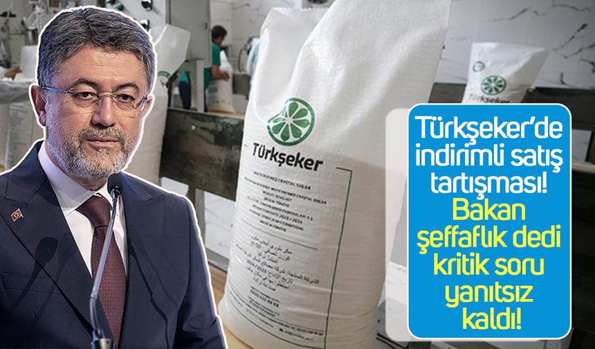 Türkşeker’de indirimli satış tartışması: Bakan şeffaflık dedi, kritik soru yanıtsız kaldı