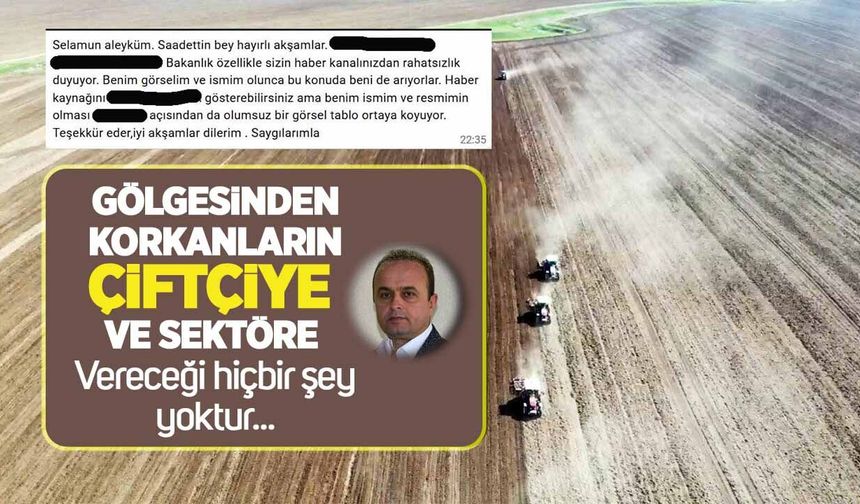 Gölgesinden korkanların çiftçiye ve sektöre vereceği hiçbir şey yoktur!