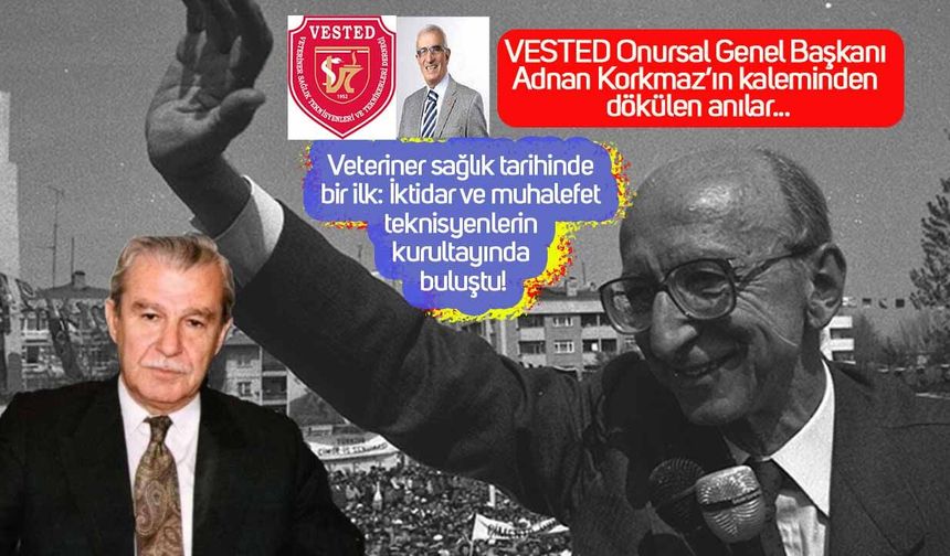 Veteriner sağlık tarihinde bir ilk: İktidar ve muhalefet teknisyenlerin kurultayında buluştu!
