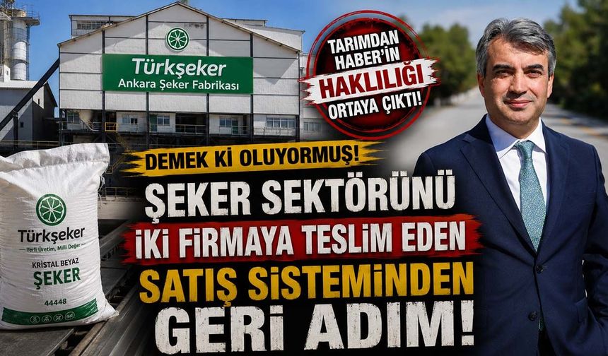 Türkşeker 50 bin tonluk sistemi değiştirdi! Tarımdan Haber'in gündeme getirdiği satış sisteminde dikkat çeken geri adım
