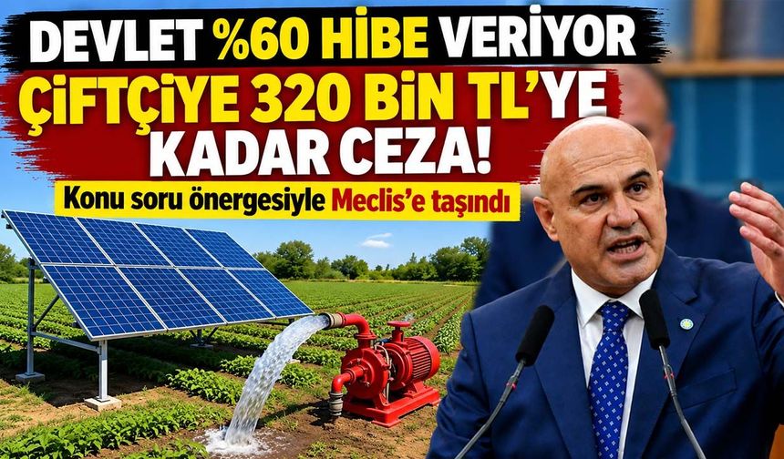Devlet yüzde 60 hibe veriyor, çiftçiye 320 bin TL ceza kesiliyor