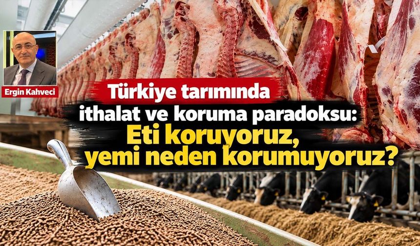 Eti koruyoruz peki yemi neden korumuyoruz?
