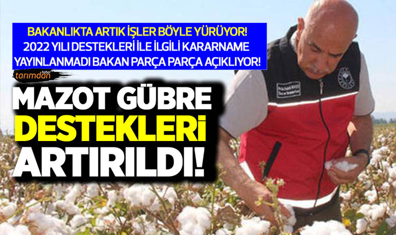 Tarım ve Orman Bakanı Vahit Kirişçi, mazot ve gübre desteklerinin artırıldığını açıkladı. 